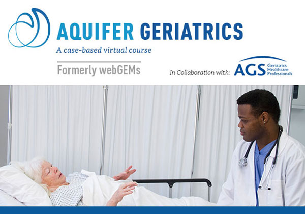 Aquifer Geriatrics provide the AGS National Online Curriculum